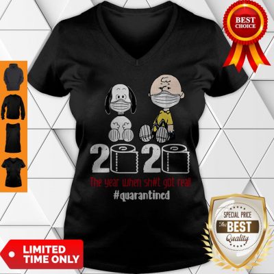 Hot Snoopy And Charlie Brown 2020 The Year When Shit Got Real #Quatantined V-neck