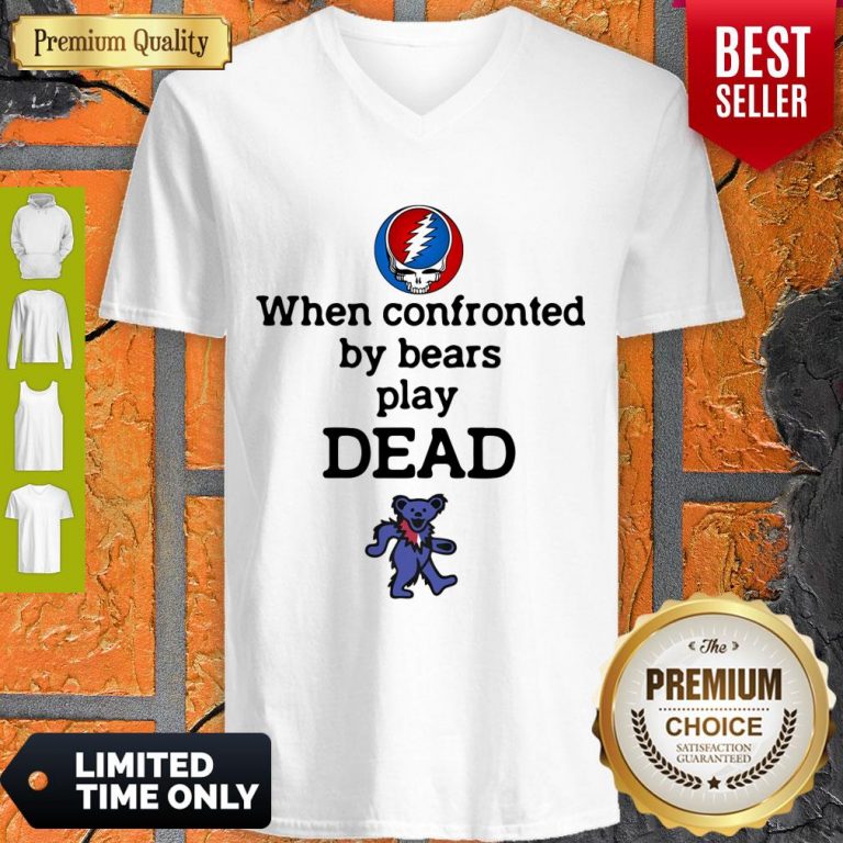 Nice When Confronted By Bears Play Dead Grateful Dead Logo V-neck