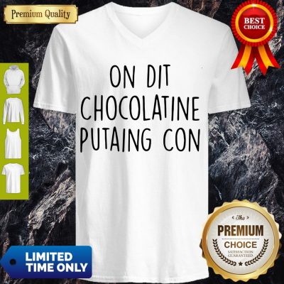 Official On Dit Chocolatine Putaing Con V-neck