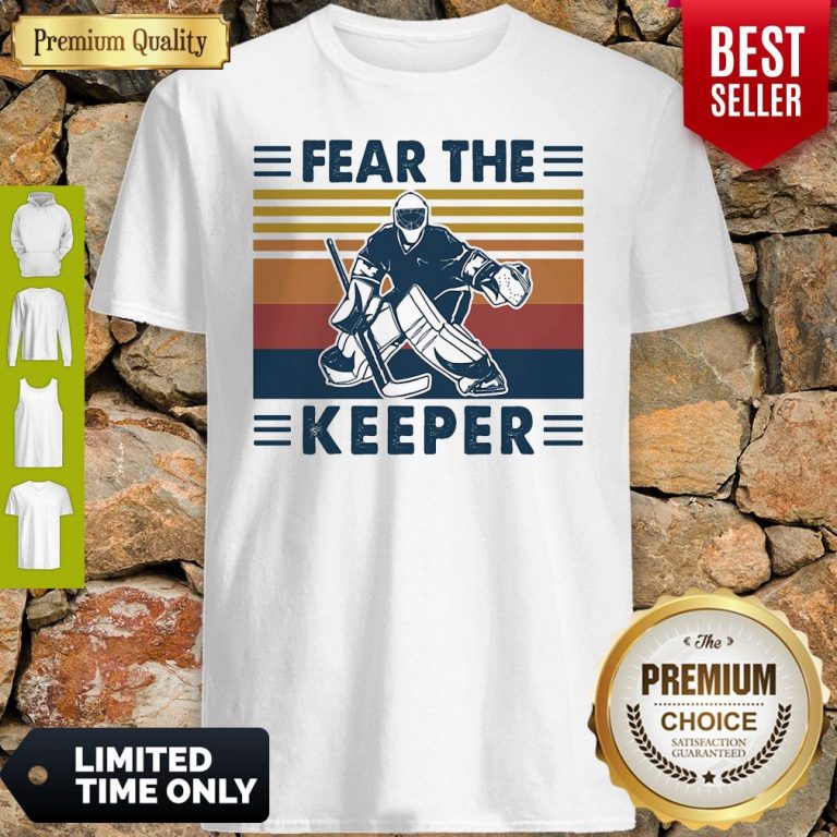 Hockey Fear The Keeper Vintage Shirt