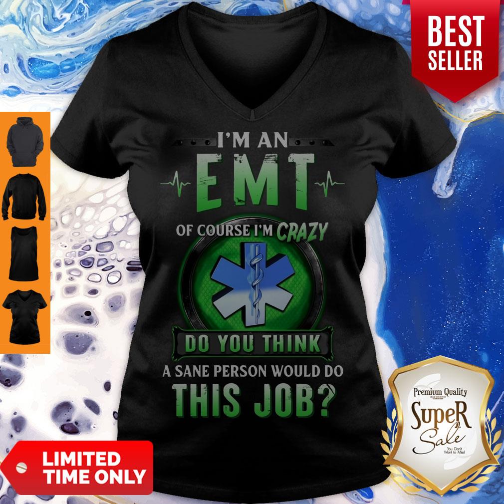 Awesome Of Course EMT Crazy V neck