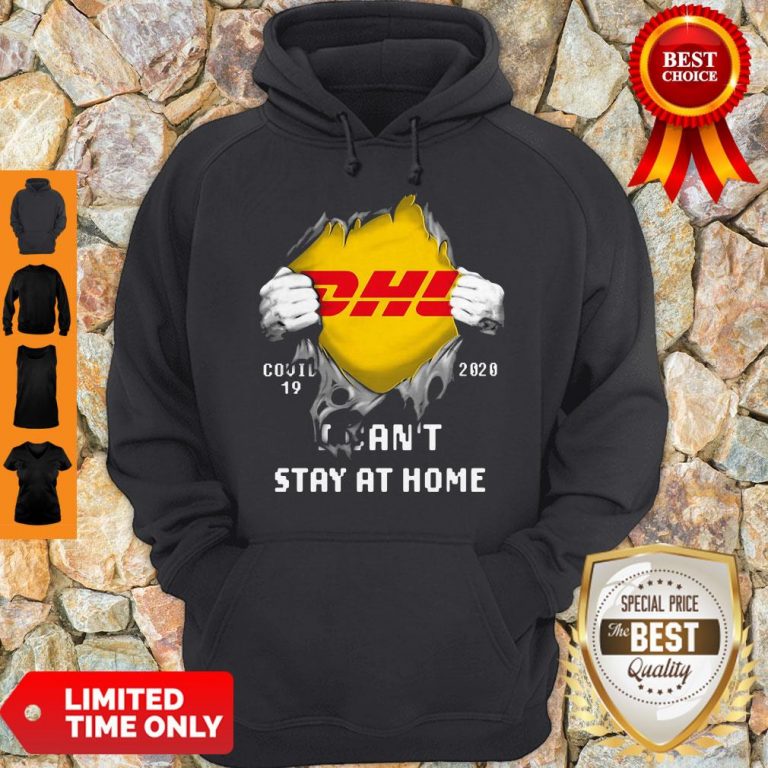 DHL Covid 19 2020 I Can’t Stay At Home Hoodie