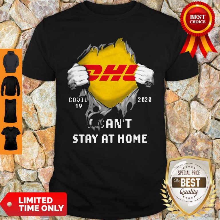 DHL Covid 19 2020 I Can’t Stay At Home Shirt