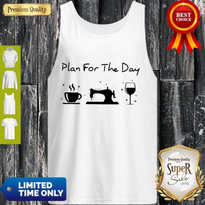 Funny Plan For The Day Tank Top