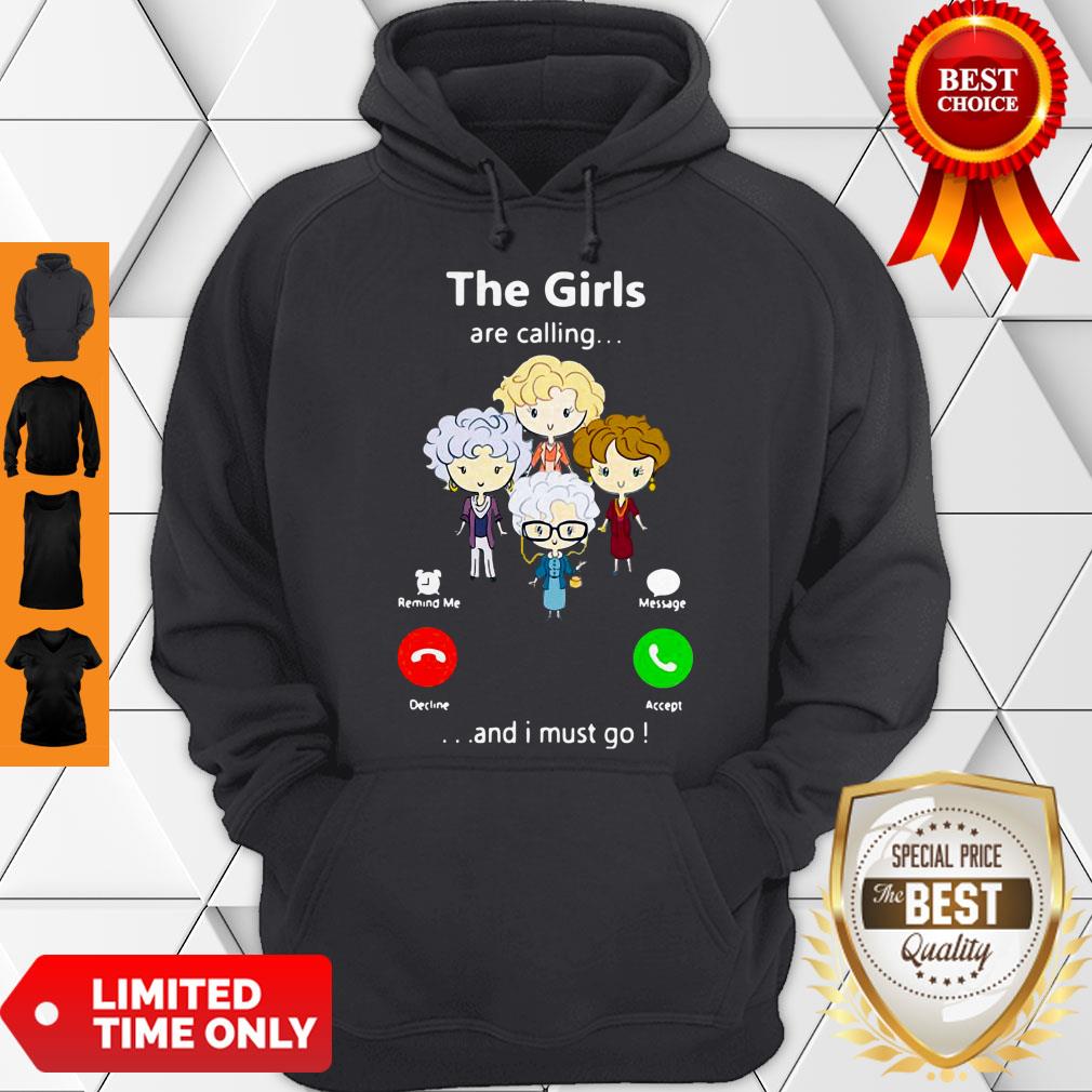 Good The Golden Girl Are Calling And I Must Go Hoodie