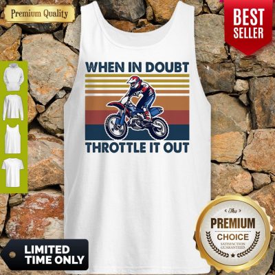 Motocross When In Doubt Throttle It Out Vintage Tank Top