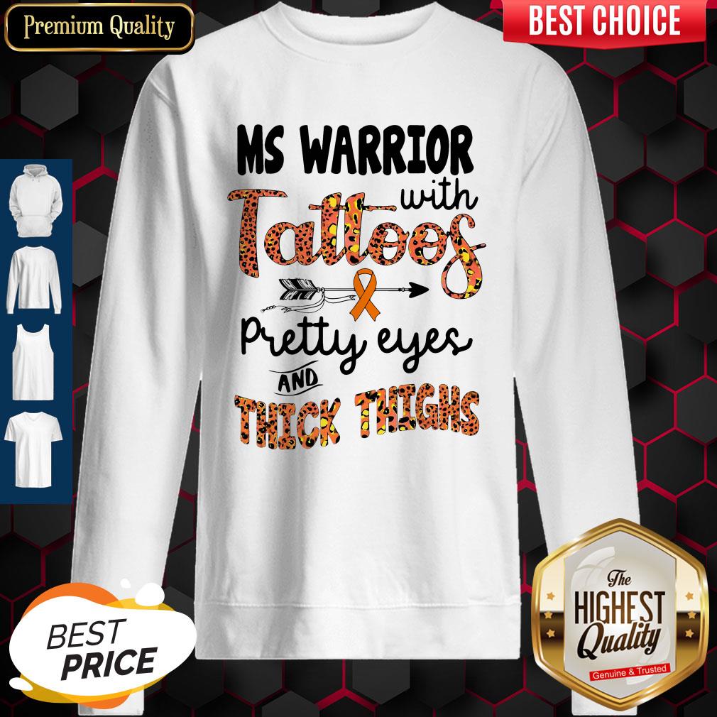 Nice Ms Warrior With Tattoos Pretty Eyes And Thick Thighs Sweatshirt