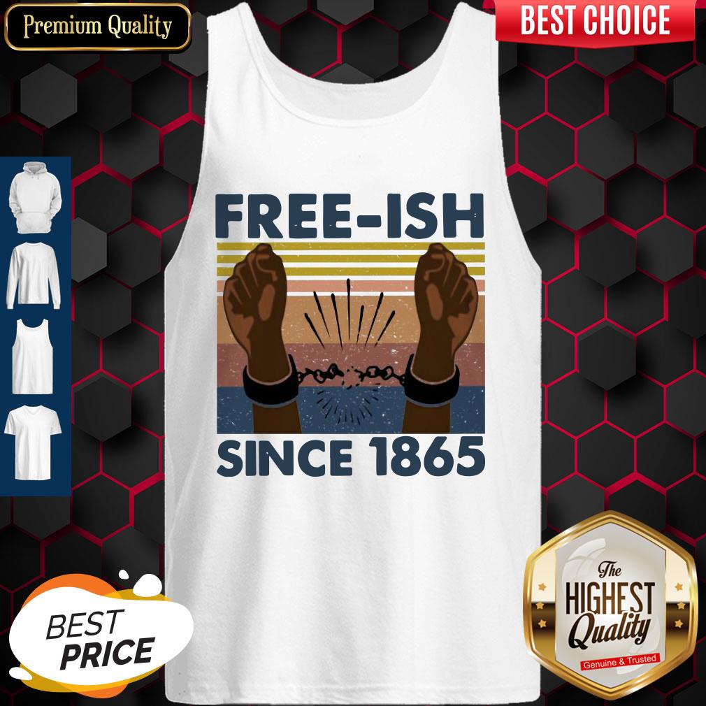 Official Free Ish Since 1865 Vintage Tank Top