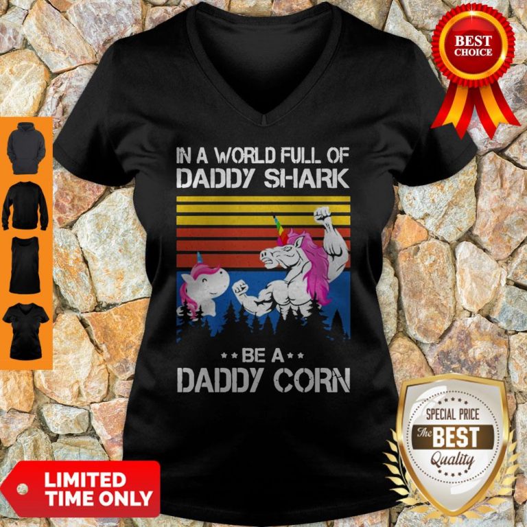 Official In A World Full Of Daddy Shark Be A Daddy Corn V-neck