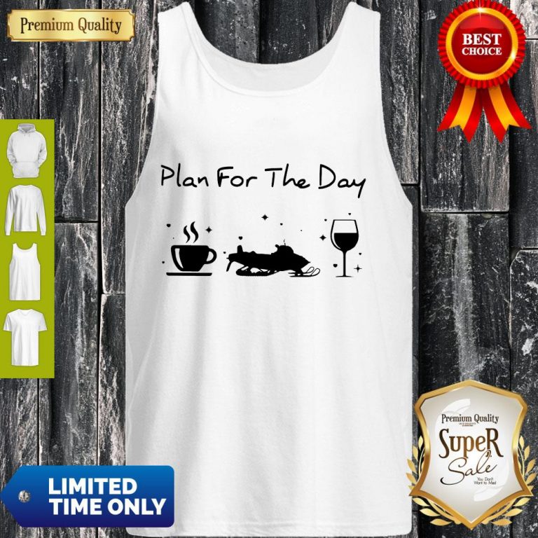 Official Plan For The Day Coffee Snowboards And Wine Tank Top