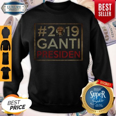Premium 2019 Ganti Presiden Sweatshirt