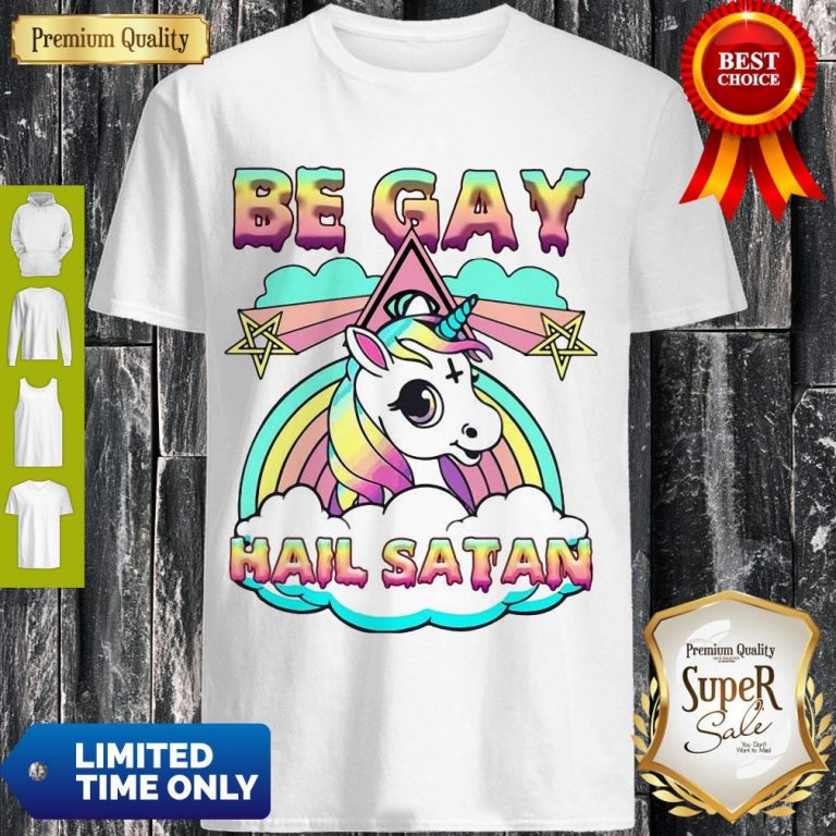 Premium LGBT Unicorn Be Gay Hail Satan Shirt