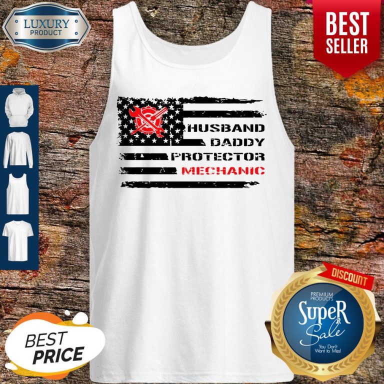 Top American Flag Husband Daddy Protector Mechanic Tank Top