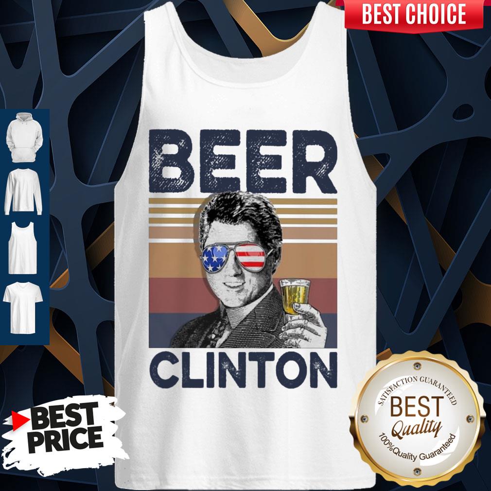 Top Bill Clinton Drink Beer The 4th Of July Vintage Tank Top