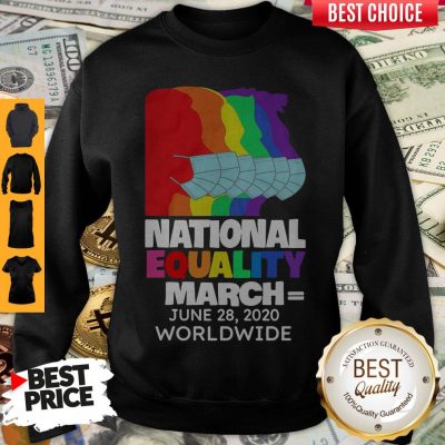 Top National Equality March June 28 2020 Worldwide Sweatshirt