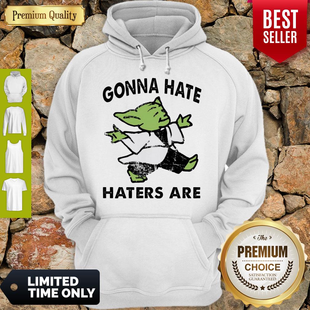 Top Star Wars Baby Yoda Gonna Hate Haters Are Hoodie