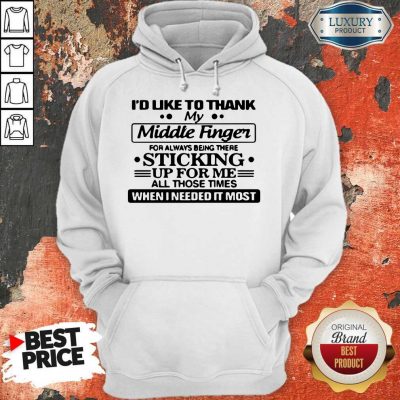Awesome I'd Like To Thank My Middle Finger Hoodie