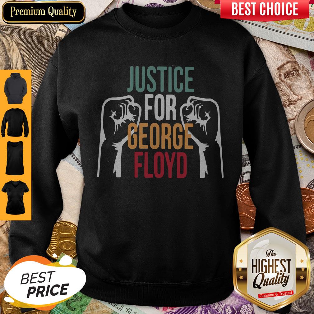 Awesome Justice For George Floyd Sweatshirt