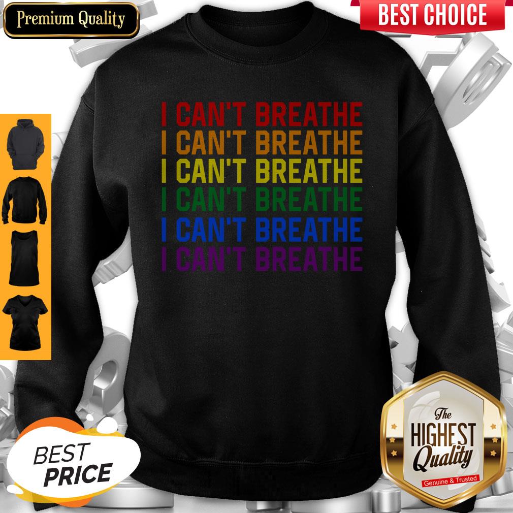 Awesome LGBT I Can’t Breathe Sweatshirt