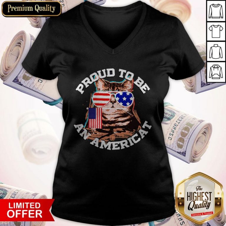 Awesome Proud To Be An Americat Happy Independence Day V-neck