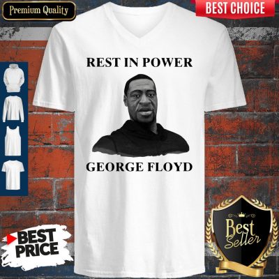 Awesome Rest In Power George Floyd V-neck