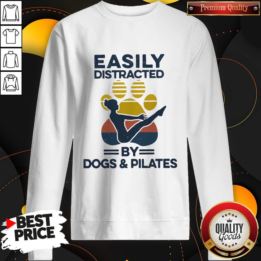 Easily Distracted By Dogs And Pilates Vintage Sweatshirt