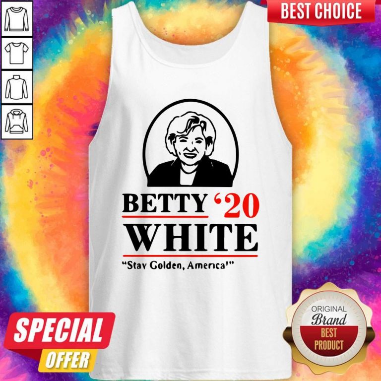 Funny Betty White Stay Golden America Tank Top