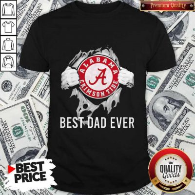 Funny Blood Inside Me Alabama Crimson Tide Football Best Dad Ever Shirt