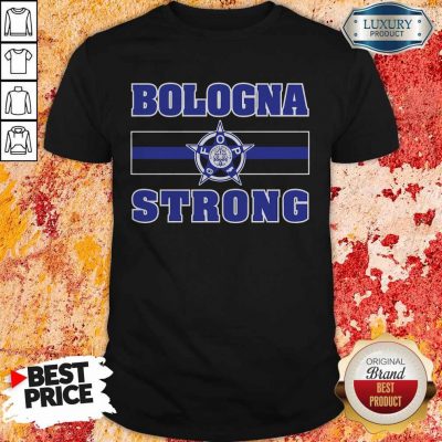 Funny Bologna Strong T-Shirt