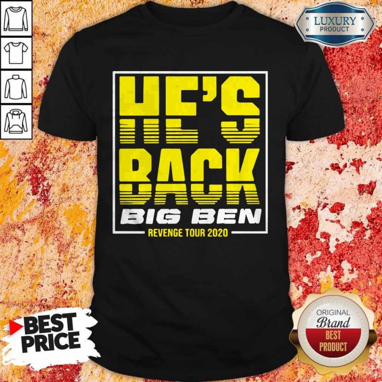 Funny He’s Back Big Ben Revenge Tour 2020 T-Shirt