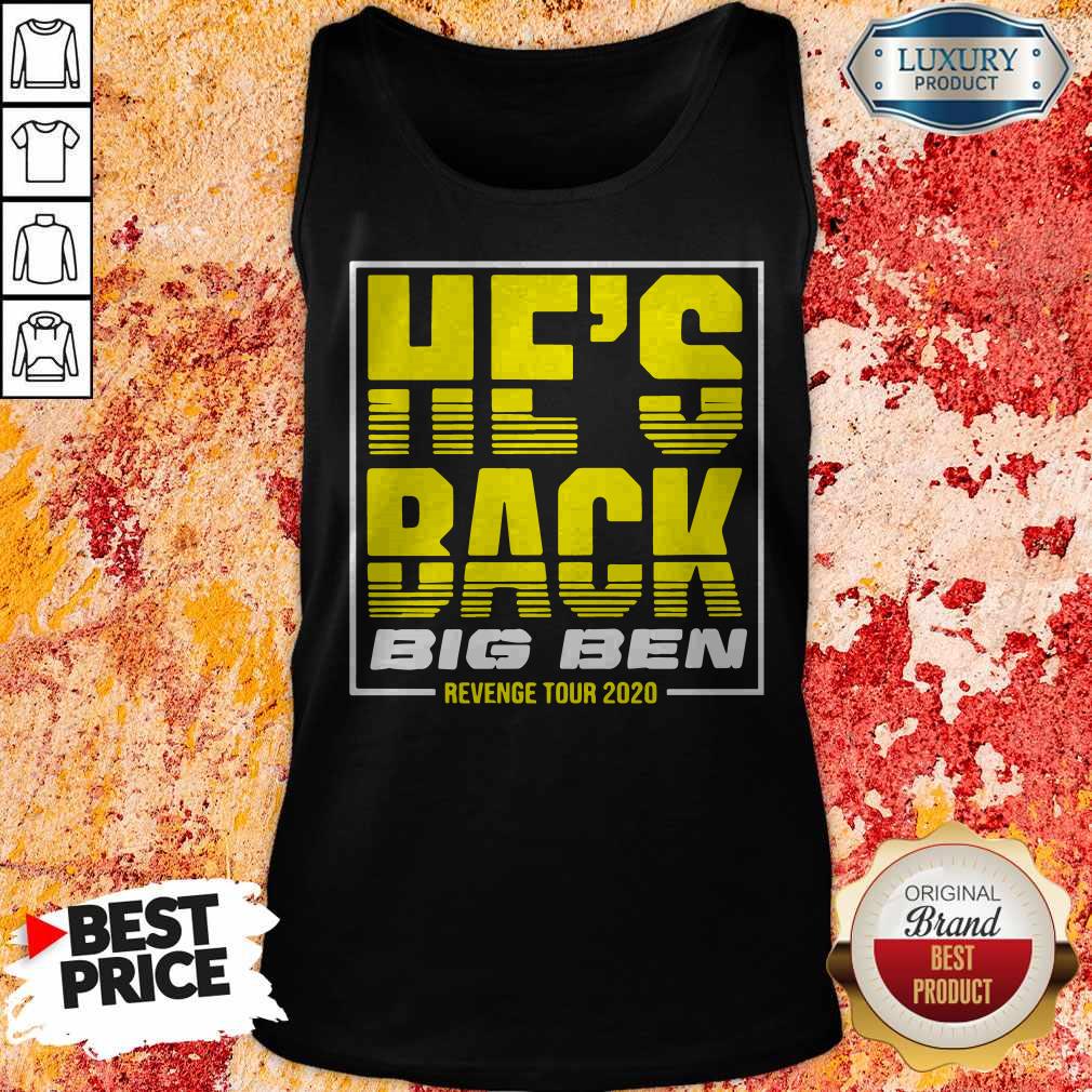 Funny He’s Back Big Ben Revenge Tour 2020 Tank Top