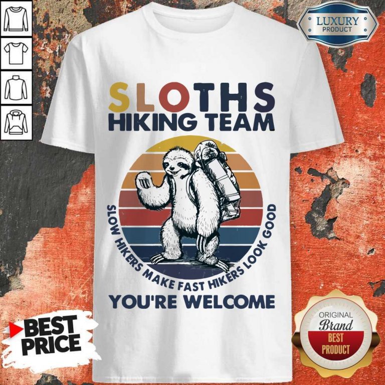 Funny Hiking Sloths Hiking Team You Welcome Vintage Shirt