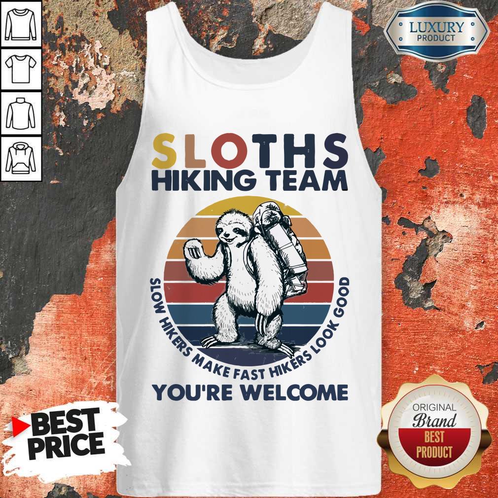 Funny Hiking Sloths Hiking Team You Welcome Vintage Tank Top