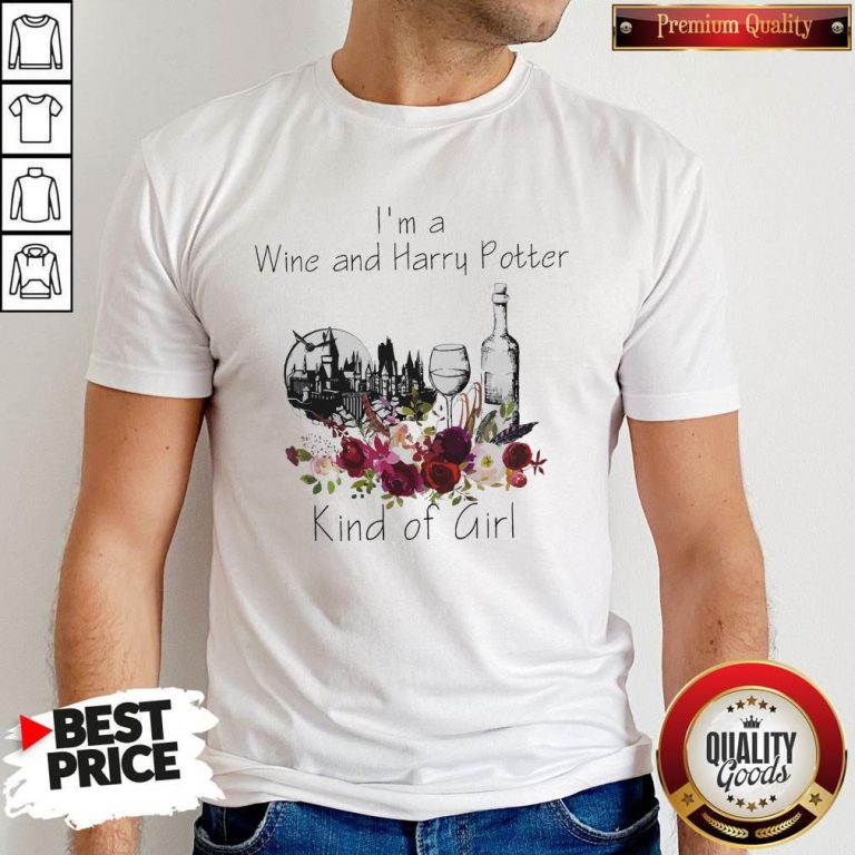 Funny I’m A Wine And Harry Potter Kind Of Girl Shirt