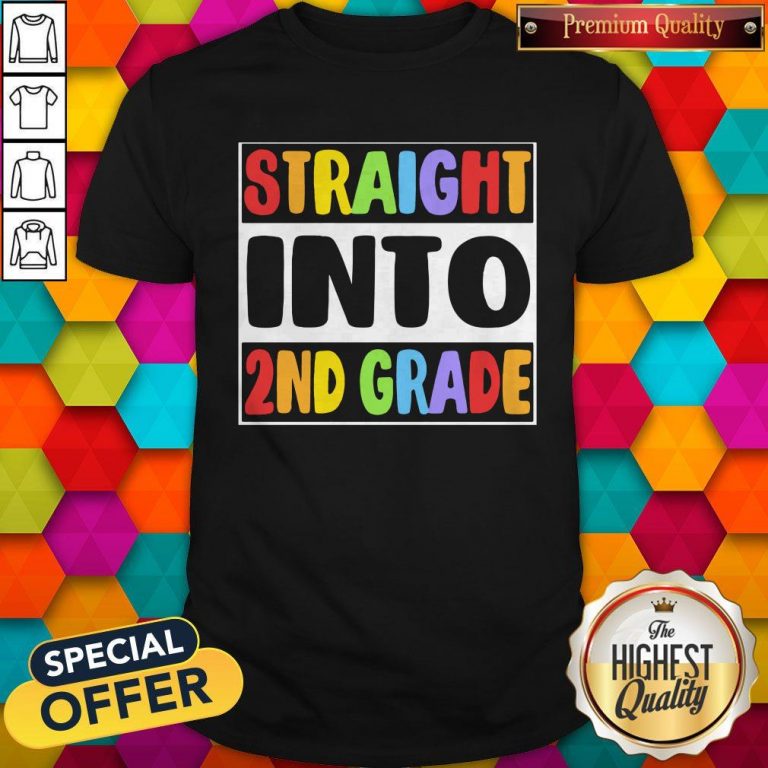 Funny LGBT Straight Into 2nd Grade Shirt