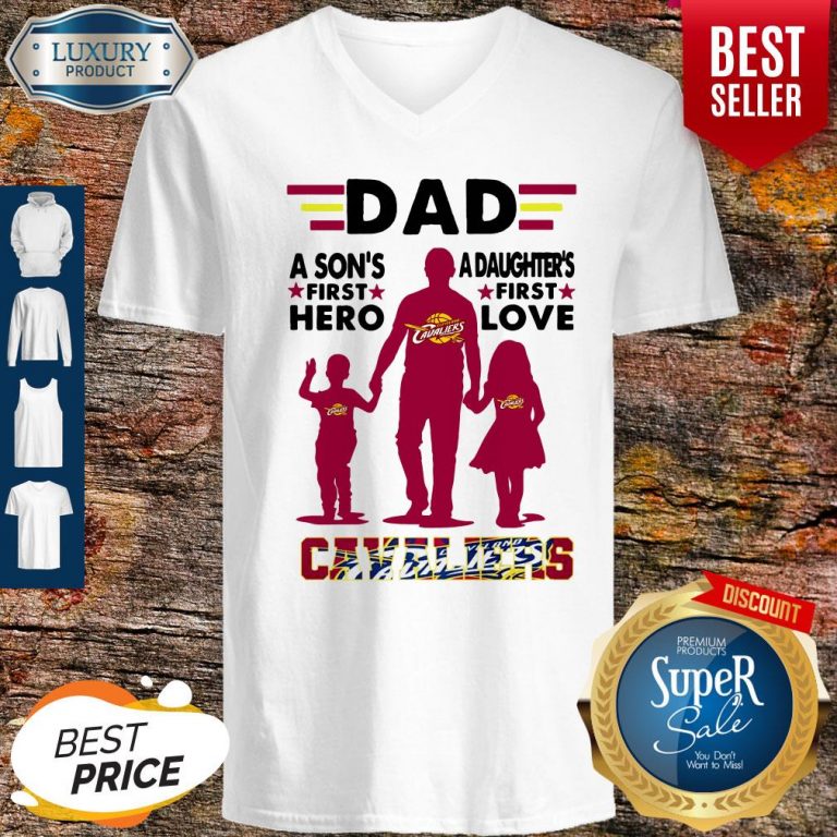 Nice Dad A Son's First Hero A Daughters First Love Cavaliers V-neck