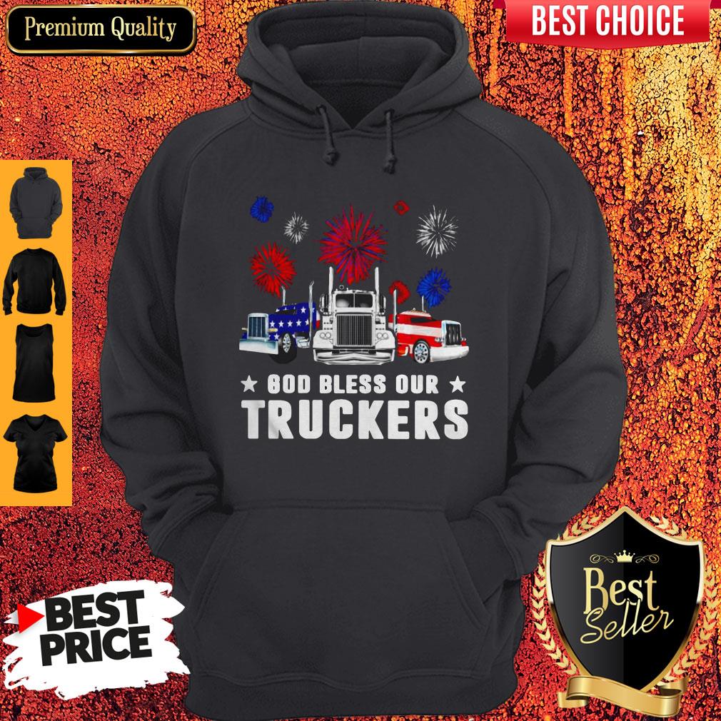 Nice Independence Day America God Bless Our Truckers Hoodie