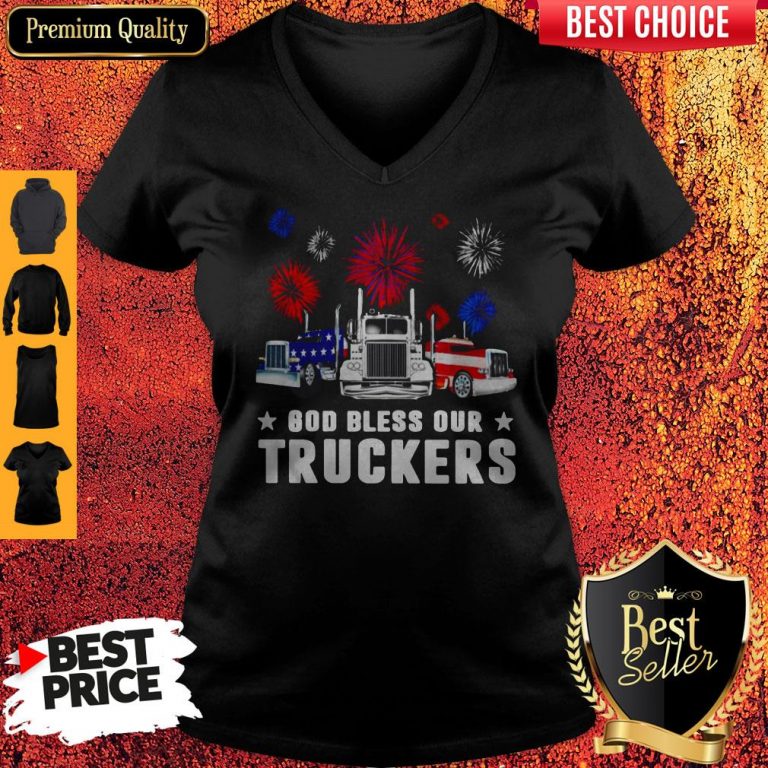 Nice Independence Day America God Bless Our Truckers V-neck