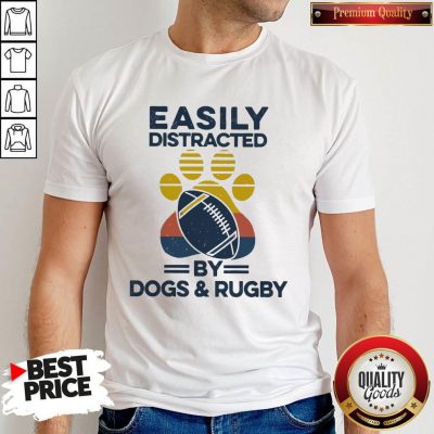 Premium Easily Distracted By Dogs And Rugby Vintage Shirt