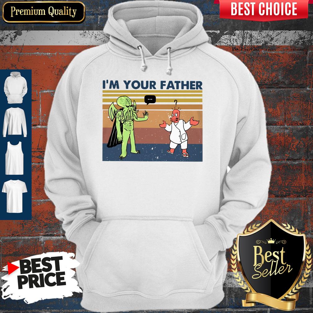 Premium I’m Your Father Vintage Hoodie