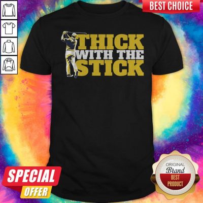 Premium Thick With The Stick Golf Shirt