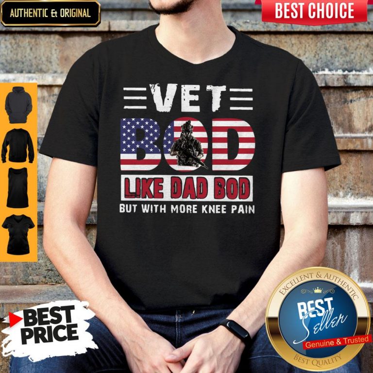 Premium Vet Bod Like Dad Bod But With More Knee Pain American Flag Shirt