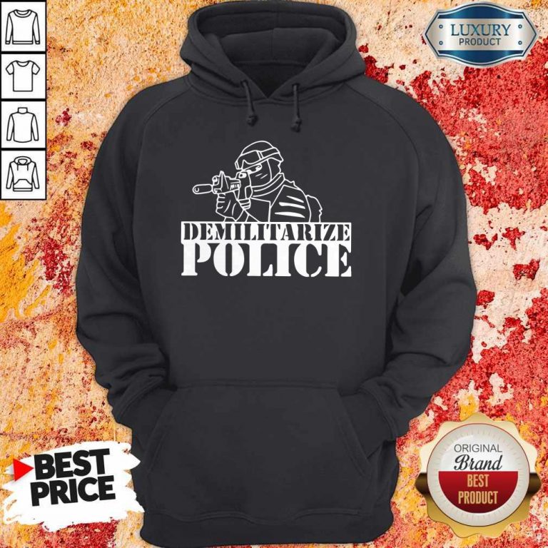 Top Demilitarize Police Hoodie