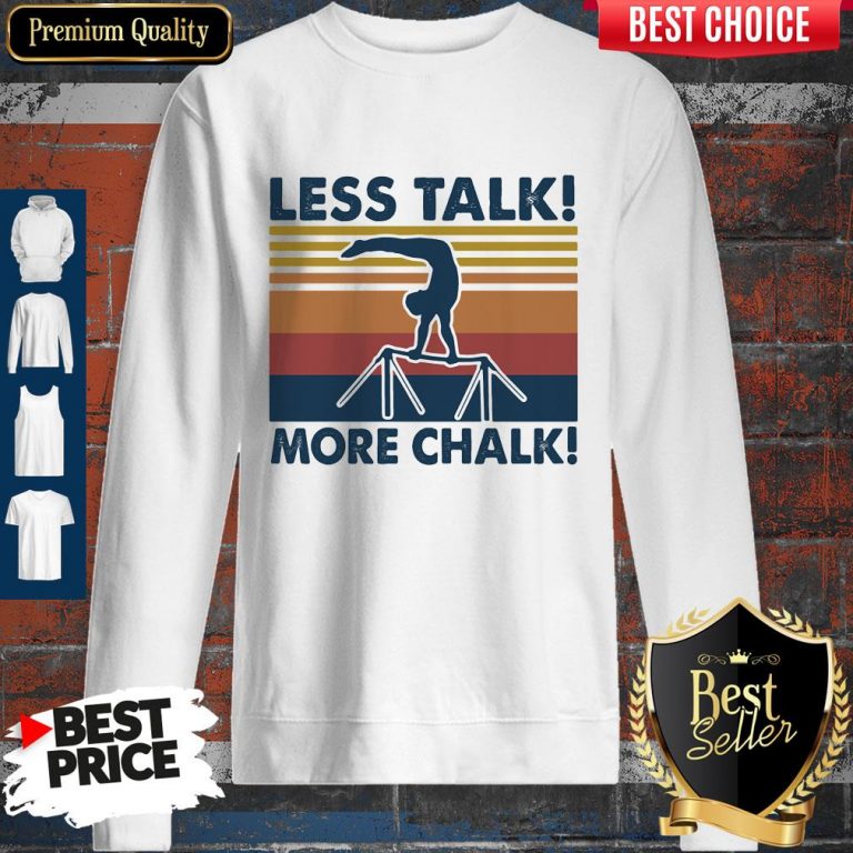 Top Gymnastics Less Talk More Chalk Vintage Retro Sweatshirt