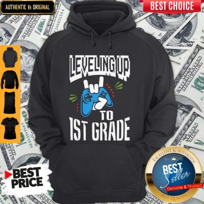 Top Leveling Up To 1ST Grade Hoodie