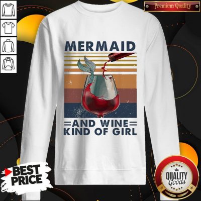 Top Mermaid And Wine Kind Of Girl Vintage Sweatshirt