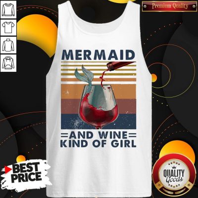 Top Mermaid And Wine Kind Of Girl Vintage Tank Top
