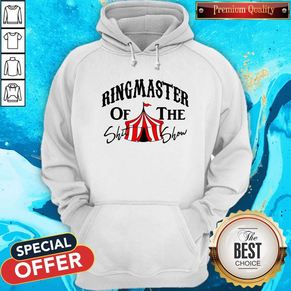 Awesome Ringmaster Of The Shit Show Hoodie