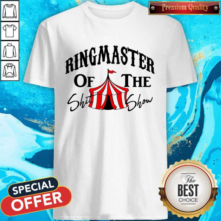 Awesome Ringmaster Of The Shit Show Shirt