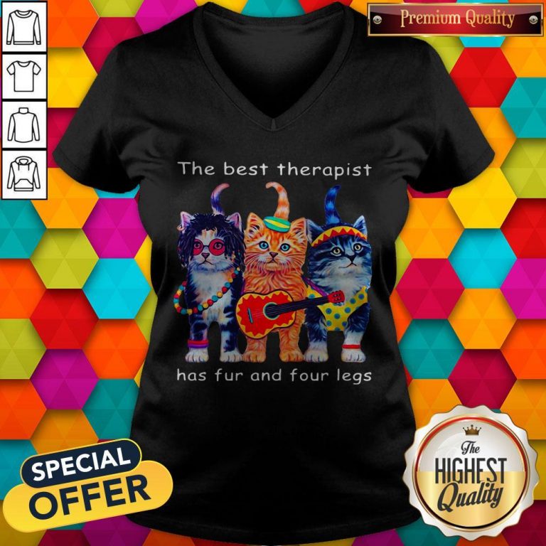 Cute Cats The Best Therapist Has Fur And Four Legs V-neck